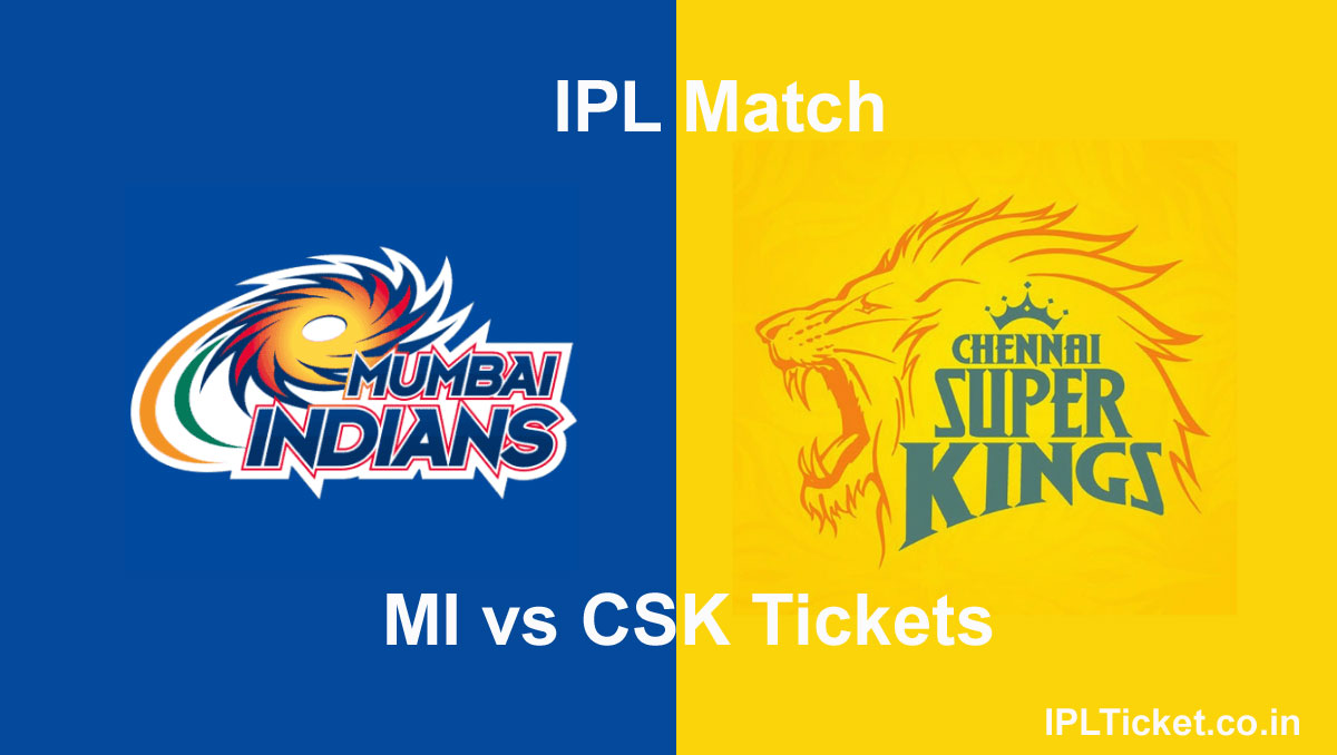 IPL 2024 CSK vs MI Tickets Match 49 Online Booking IPL Tickets