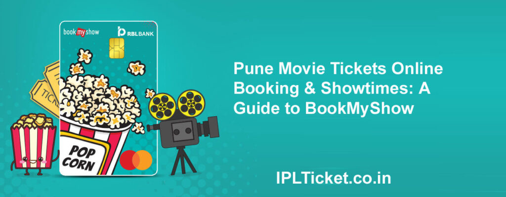 Pune Movie Tickets Online Booking